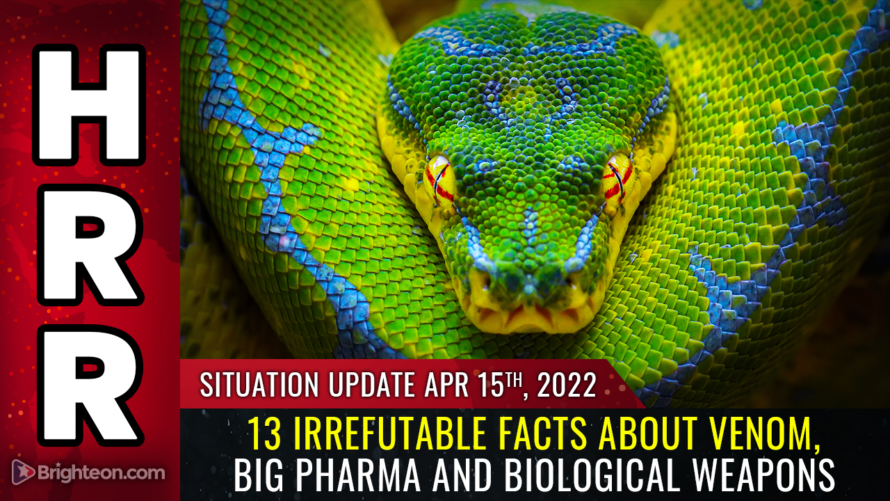 PHARMA SNAKES: Thirteen irrefutable FACTS about snake venom, Big Pharma and biological weapons