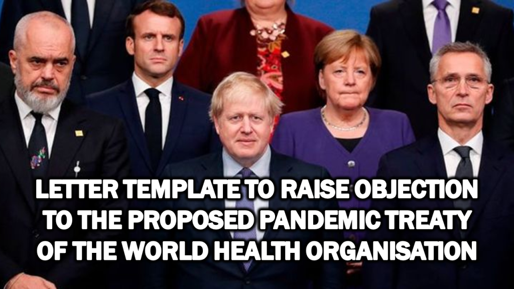 Letter Template to Raise Objection to the Proposed Pandemic Treaty of the World Health Organisation