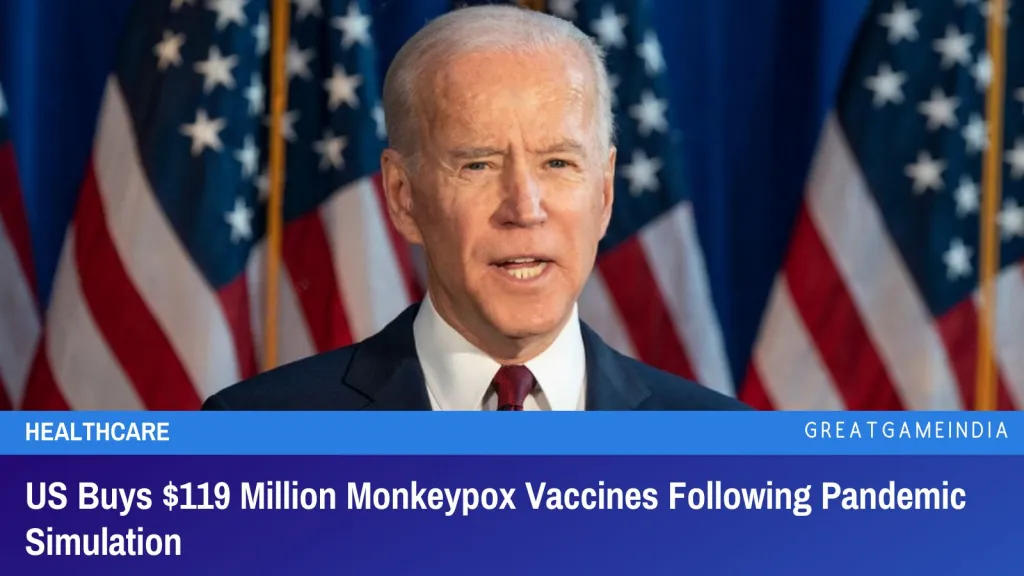 US Buys $119 Million Monkeypox Vaccines Following Pandemic Simulation