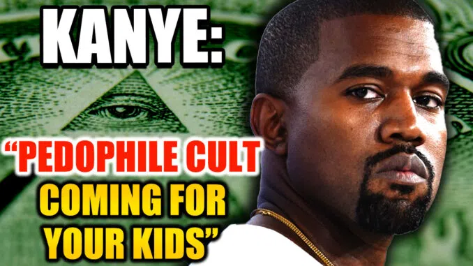 Kanye West: Satanic Illuminati Elite Have Infested Hollywood