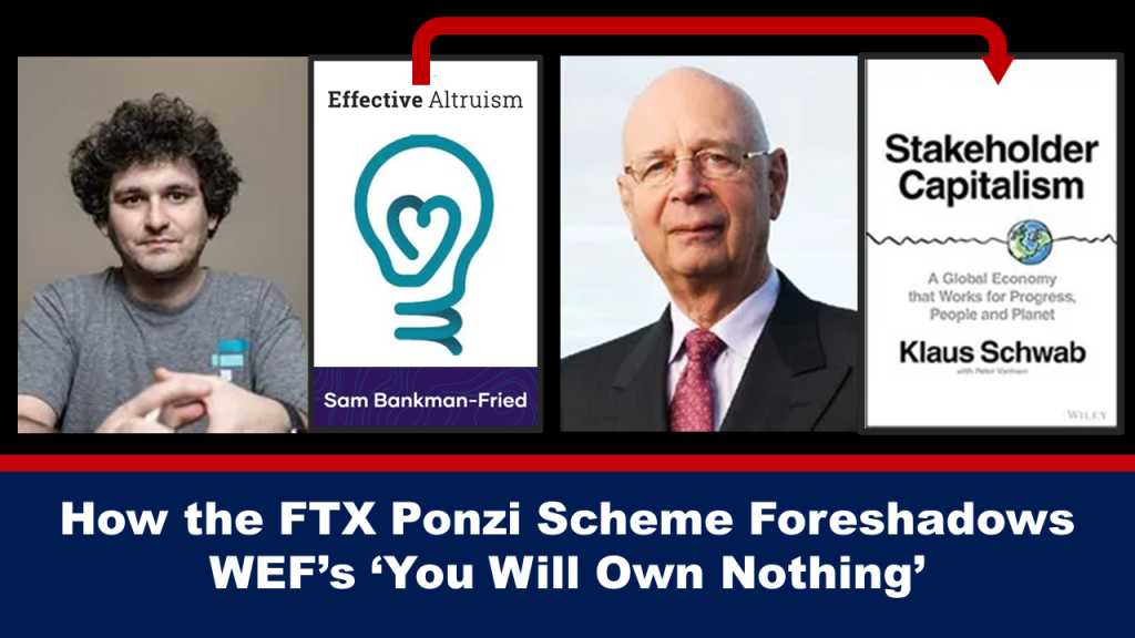 How the FTX Ponzi Scheme foreshadows WEF’s ‘You Will Own Nothing’